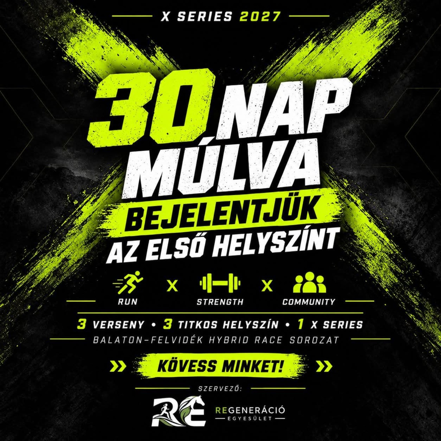 X Series 2027 eredeti kampányplakát – 30 nap múlva bejelentjük az első helyszínt; 3 verseny, 3 titkos helyszín